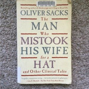The Man who Mistook his Wife for a Hat and Other Clinical Tales
